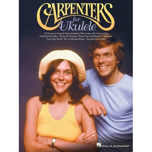 Carpenters for Ukulele Songbook by Hal Leonard - 20 Classics with Melody Line, Lyrics & Chords, 56 Pages