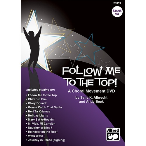 Follow Me To The Top Choral Mvmt DVD