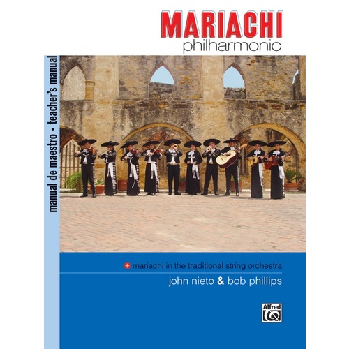 Mariachi Philharmonic Teacher Manual