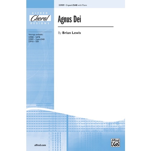 Agnus Dei 3 Pt Mixed or SAB/Piano Choral Sheet Music