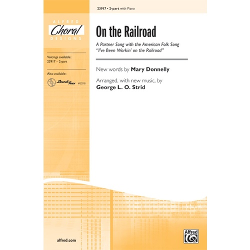 On The Railroad 2 Part/Piano Arr Strid