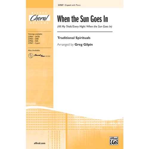 When the Sun Goes In 2 Pt/Pno Arr Gilpin Choral Sheet Music