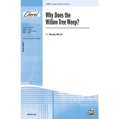 Why Does the Willow Tree Weep 3 Part/ Piano Choral Sheet Music