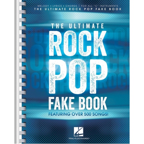 Ultimate Rock Pop Fake Book - 550 Hits Songbook
