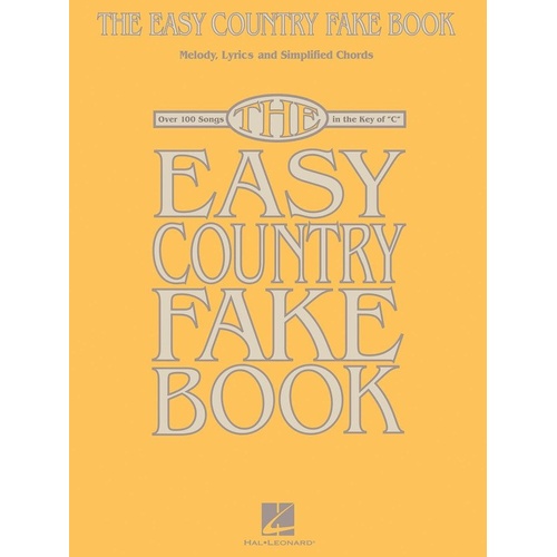 The Easy Country Fake Book in the Key of C