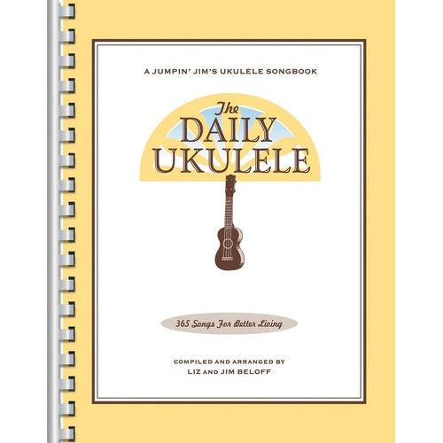 The Daily Ukulele Songbook - 365 Easy Arrangements with Melody, Lyrics & Chords, Spiral Binding, by Hal Leonard, 336 Pages