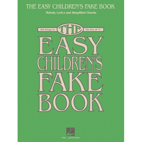 The Easy Children's Fake Book in the Key of C