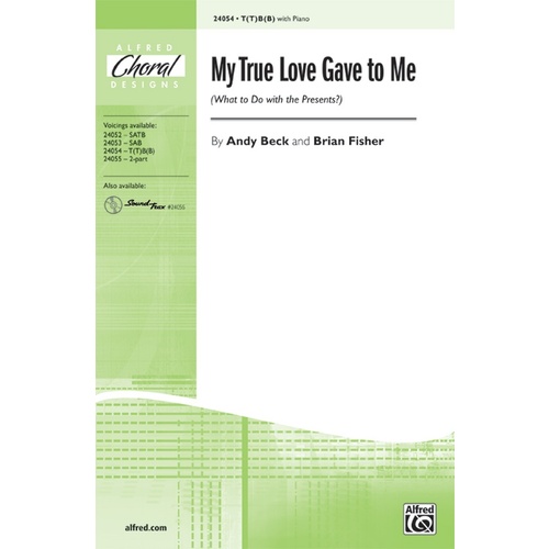 My True Love Gave To Me TB Or TTBB/Piano