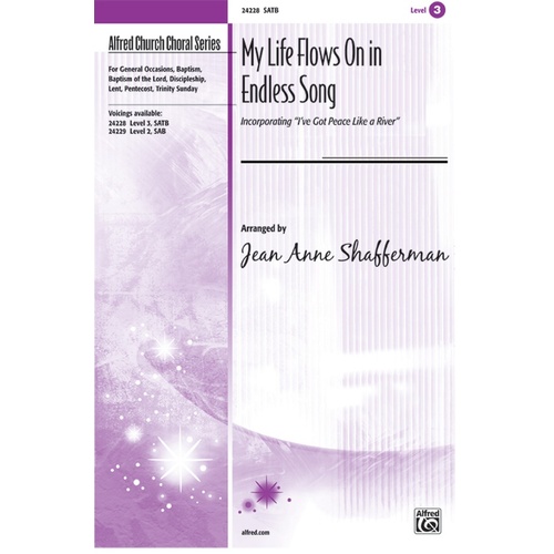 My Life Flows On In Endless Song SATB