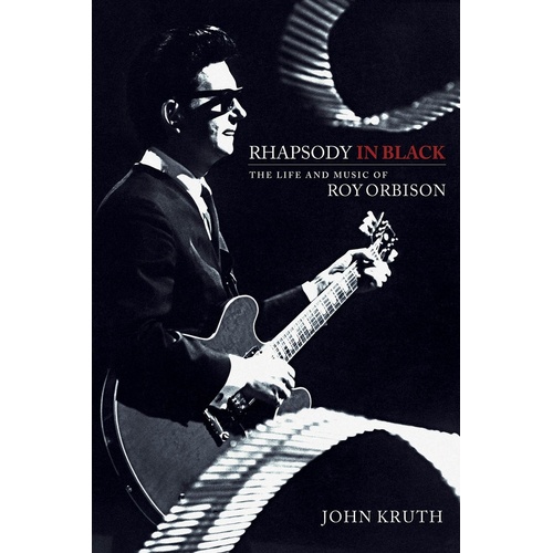 Rhapsody In Black Life And Music Of Roy Orbison (Softcover Book)