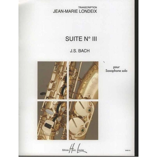 Suite No 3 for Alto or Tenor Saxophone Solo by Johann Sebastian Bach, Edition Henry Lemoine