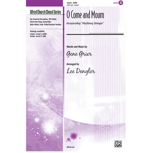 O Come And Mourn SATB Arr Dengler