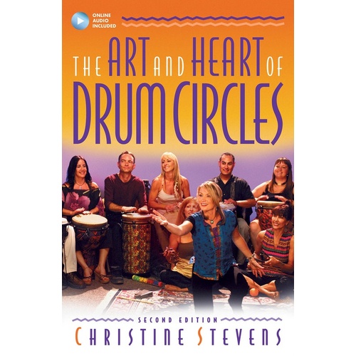 Art And Heart Of Drum Circles 2nd Ed Book/Online Audio (Softcover Book/Online Audio)