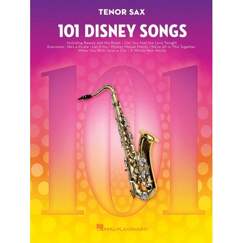 101 Disney Songs for Tenor Saxophone by Hal Leonard