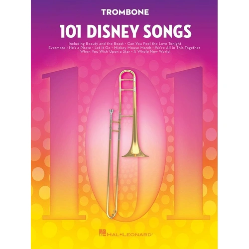 101 Disney Songs for Trombone by Hal Leonard