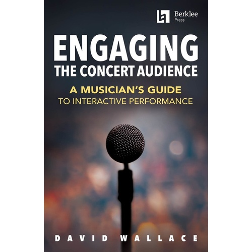 Engaging The Concert Audience Book/Online Media (Softcover Book/Online Media)
