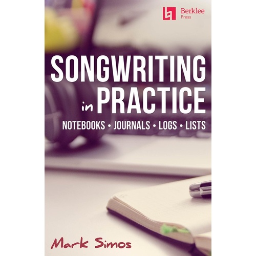 Songwriting In Practice (Softcover Book)