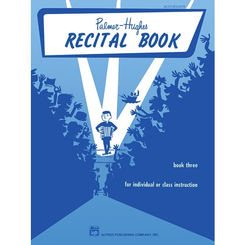 Palmer-Hughes Accordion Course Recital Book 3