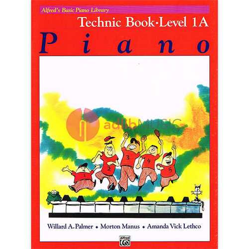 Alfred's Basic Piano Technic Book 1A by Palmer, Willard A., Manus, Morton, Lethco, Amanda Vick - Alfred Music