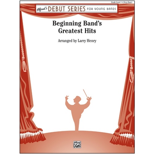Beginning Bands Greatest Hits Concert Band Sheet Music Grade 0.5
