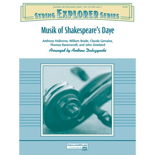 Musik Of Shakespeares Daye String Orchestra Gr 2