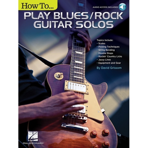 How To Play Blues/Rock Guitar Solos Book/Online Audio (Softcover Book/Online Audio)