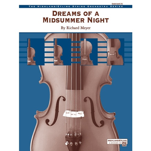 Dreams Of A Midsummer Night String Orchestra Gr 3.5