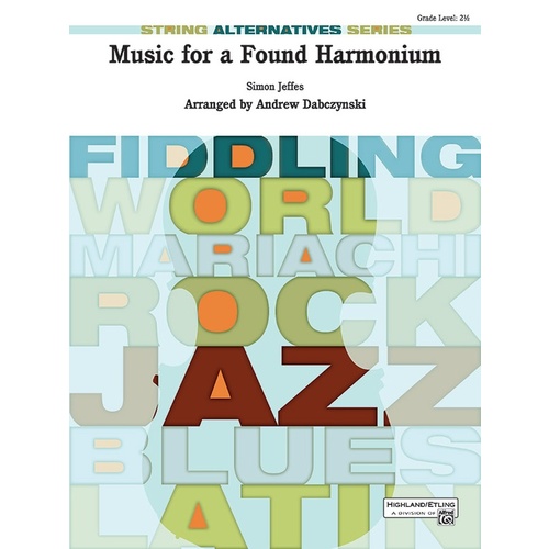Music For A Found Harmonium String Orchestra Gr 2.5