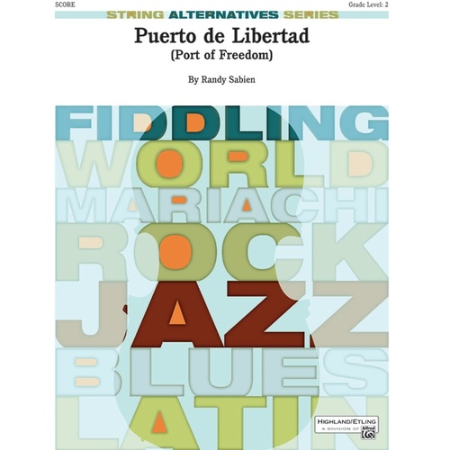 Puerto De Libertad (Port Of Freedom) String Orchestra Gr 2