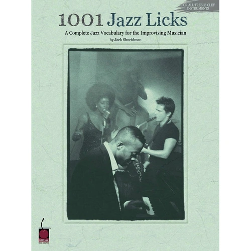 1001 Jazz Licks for Treble Clef Instruments by Cherry Lane Music, 112 Pages