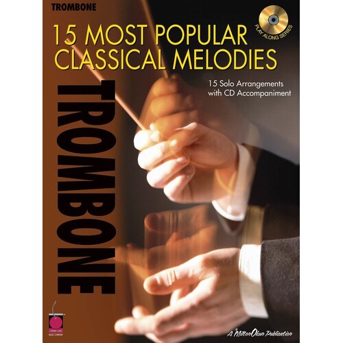 15 Most Popular Classical Melodies Trombone Book/C (Softcover Book/CD)