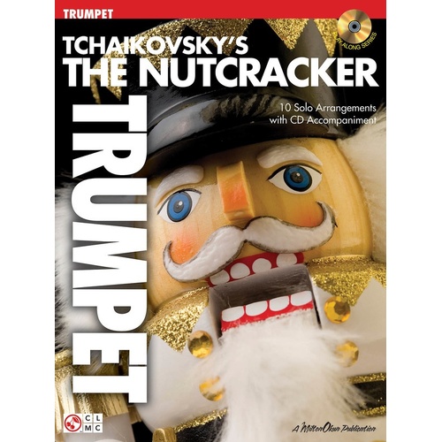 Tchaikovskys The Nutcracker Book/CD Trumpet (Softcover Book/CD)