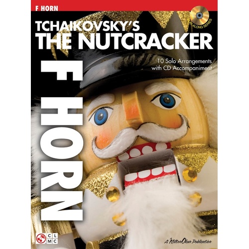 Tchaikovskys The Nutcracker Book/CD French Horn (Softcover Book/CD)