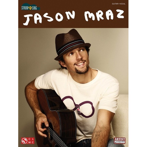 Jason Mraz - Strum & Sing Guitar Chords Lyrics Songbook