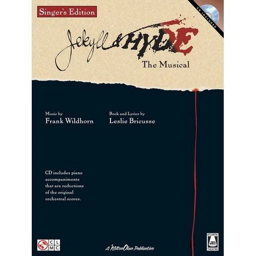 Jekyll & Hyde The Musical Singer's Edition BK/CD - Piano, Vocal & Guitar, 48 Pages, 8 Songs, Includes CD with Full Piano Accompaniment