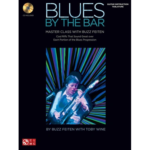 Blues by the Bar BK/CD - Guitar TAB Master Class with 70 Riffs, Complete Solos, and Jam Tracks by Buzz Feiten, 48 Pages