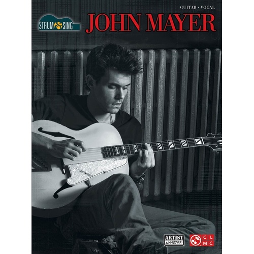 John Mayer Strum and Sing Chords and Lyrics (Softcover Book)