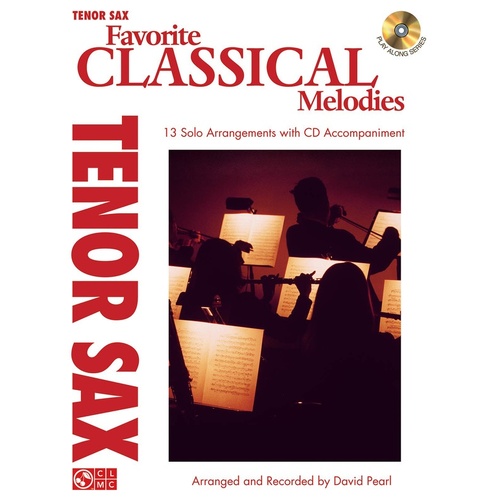 Favorite Classical Melodies Book/CD Tenor Sax (Softcover Book/CD)