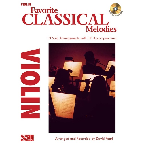 Favorite Classical Melodies Book/CD Violin (Softcover Book/CD)