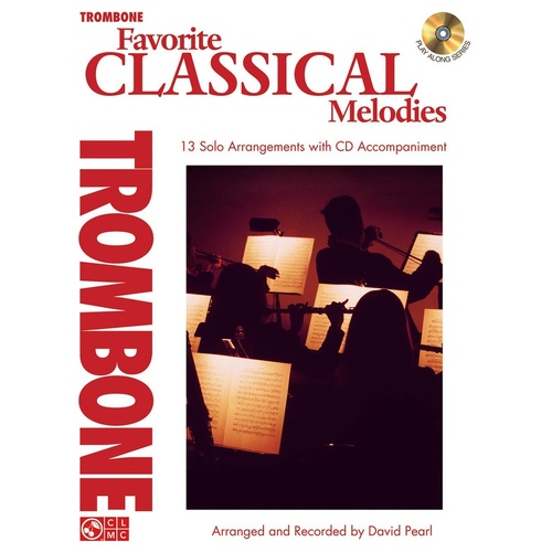 Favorite Classical Melodies Book/CD Trombone (Softcover Book/CD)