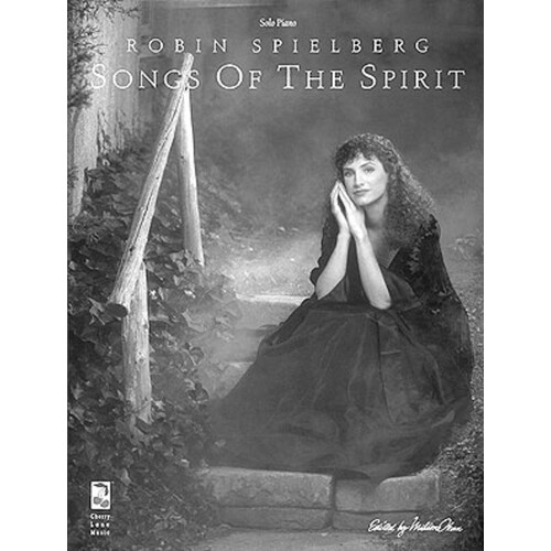 Songs Of The Spirit Robin Spielberg