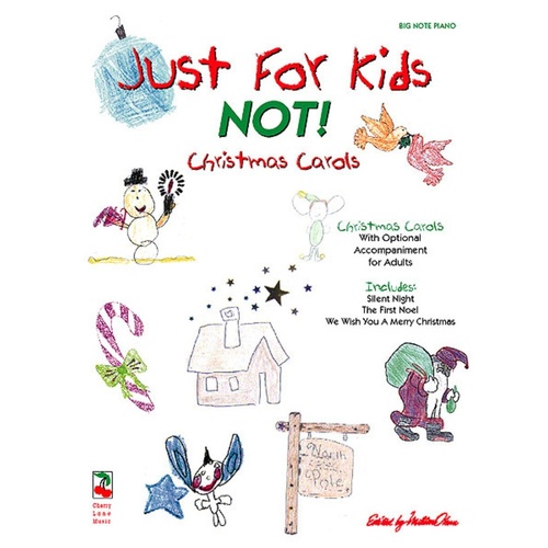 Just For Kids Not! Christmas Carols Big Note Piano (Softcover Book)