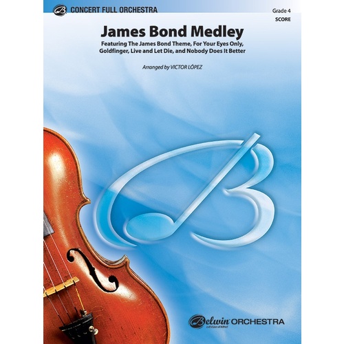 James Bond Medley Full Orchestra Gr 4 Score Only