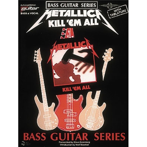 Metallica - Kill 'Em All Bass Guitar Tab Book