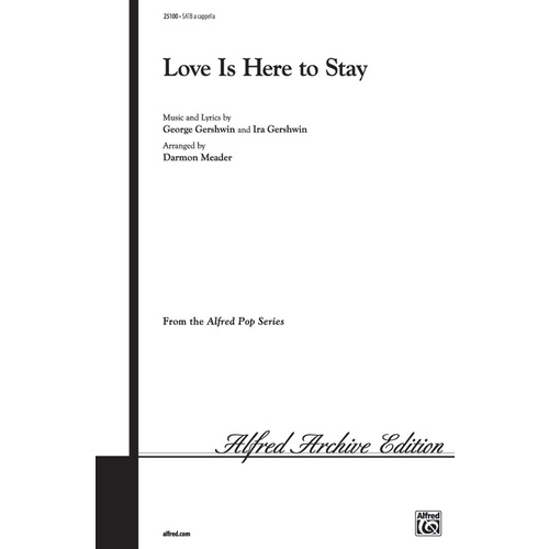 Love Is Here To Stay SATB/A Capella Arr Meader