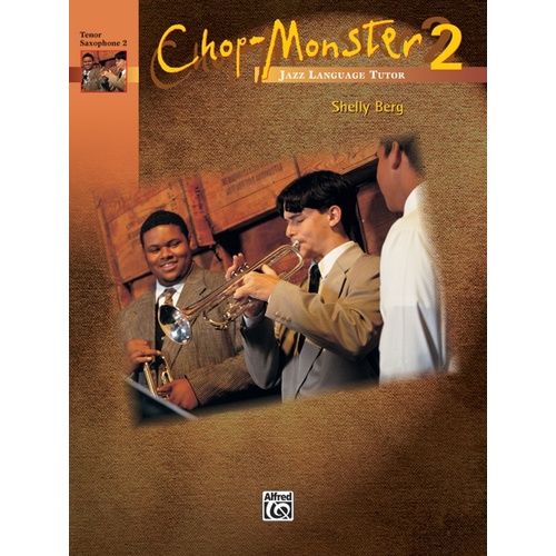 Chop Monster Book 2 Tenor Sax 2
