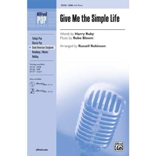 Give Me The Simple Life SAB/Piano Arr Robinson
