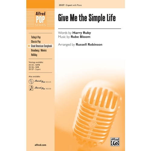 Give Me The Simple Life 2 Part/Piano Arr Robinson