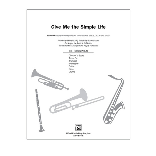 Give Me The Simple Life Soundpax Arr Robinson