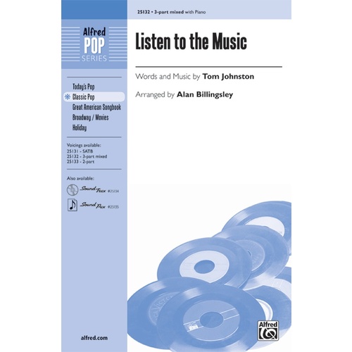 Listen To The Music 3 Part Mixed/Piano Arr Billingsl
